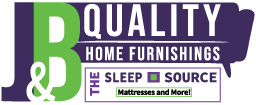 J&B Quality Home Furnishings and The Sleep Source